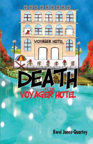 Carte Death at the Voyager Hotel Kwei Quartey