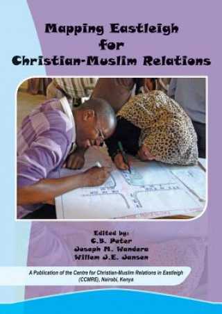 Carte Mapping Eastleigh for Christian-Muslim Relations 
