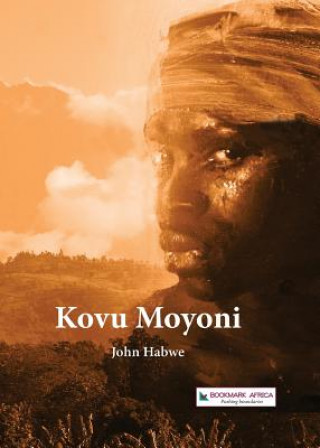 Kniha Kovu Moyoni John Habwe