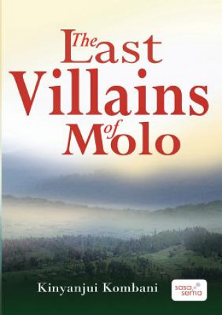 Книга Last Villains of Molo Kinyanjui Kombani