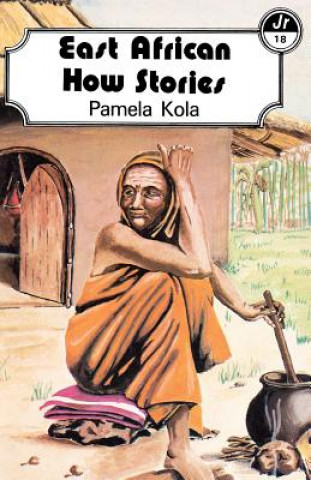 Knjiga East African How Stories Pamela Kola