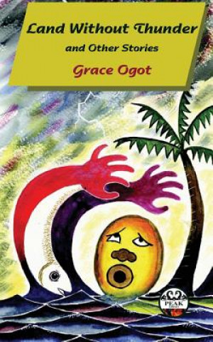 Kniha Land Without Thunder and other stories Grace Ogot