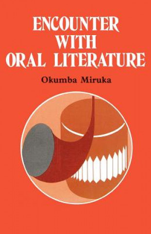 Knjiga Encounter with Oral Literature Simon Okumba Miruka