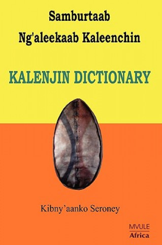 Carte Samburtaab Ng'aleekaab Kaleenchin. Kalenjin Dictionary Kibny'aanko Seroney