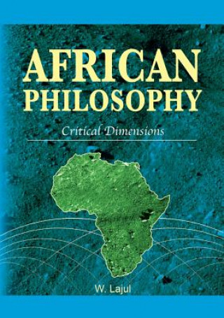 Libro African Philosophy. Critical Dimensions Wilfred Lajul