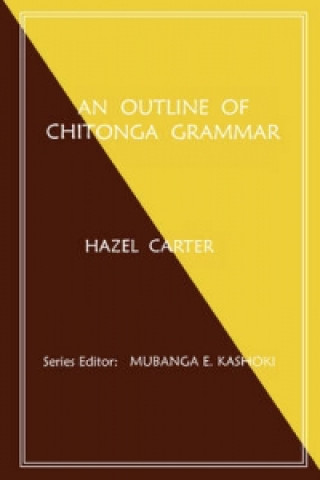 Carte Outline of Chitonga Grammar Hazel Carter