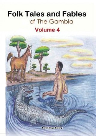 Kniha Folk Tales and Fables from the Gambia Sukai Mbye Bojang