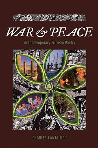 Книга War and Peace in Contemporary Eritrean Poetry Charles Cantalupo