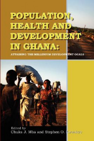 Książka Population, Health and Development in Ghana Stephen O. Kwankye