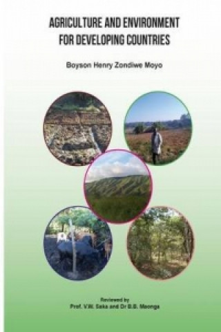 Knjiga Agriculture and Environment for Developing Countries B H Z Moyo