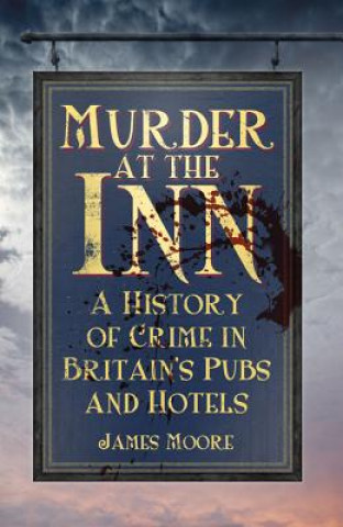 Könyv Murder at the Inn James Moore