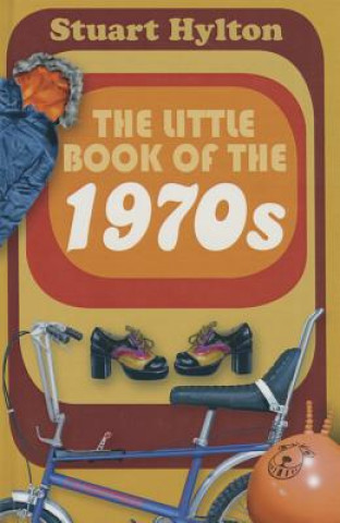 Kniha Little Book of the 1970s Stuart Hylton