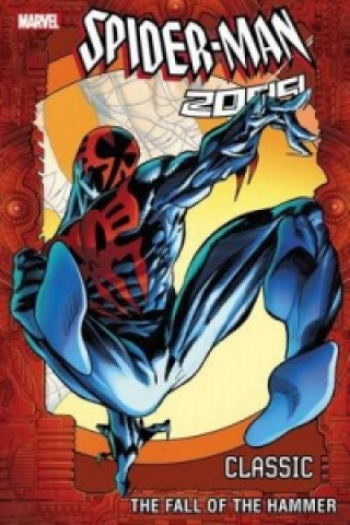 Könyv Spider-man 2099 Classic Volume 3: The Fall Of The Hammer Peter David