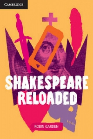 Könyv Shakespeare Reloaded Robin Garden