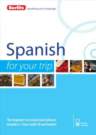 Kniha Berlitz Language: Spanish for Your Trip Berlitz