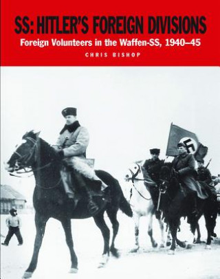 Książka Ss: Hitler's Foreign Divisions Chris Bishop