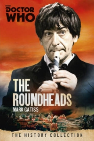 Книга Doctor Who: The Roundheads Mark Gatiss