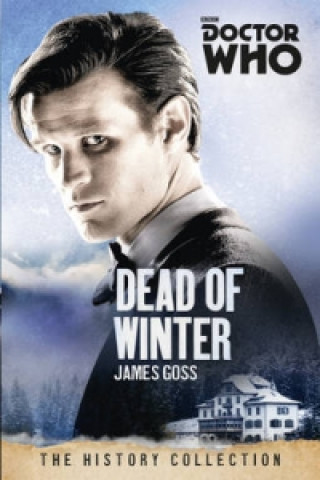 Kniha Doctor Who: Dead of Winter James Goss