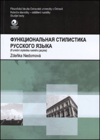 Kniha Funkční stylistika ruského jazyka Zdeňka Nedomová