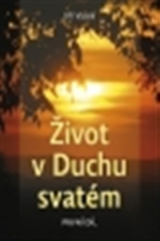 Книга Život v Duchu svatém Jiří Vacek