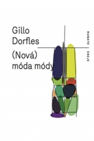 Kniha (Nová) móda módy Gillo Dorfles