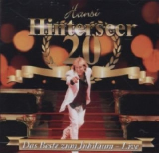 Audio Das Beste zum Jubiläum - Live, 2 Audio-CDs Hansi Hinterseer