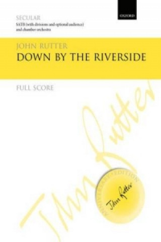 Kniha Down by the Riverside John Rutter