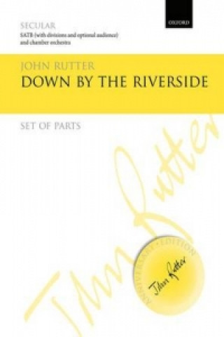 Knjiga Down by the Riverside John Rutter