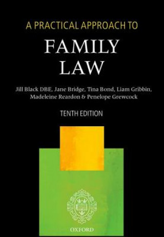 Kniha Practical Approach to Family Law The Right Honourable Lady Justice Jill Black DBE