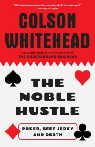 Kniha Noble Hustle Colson Whitehead