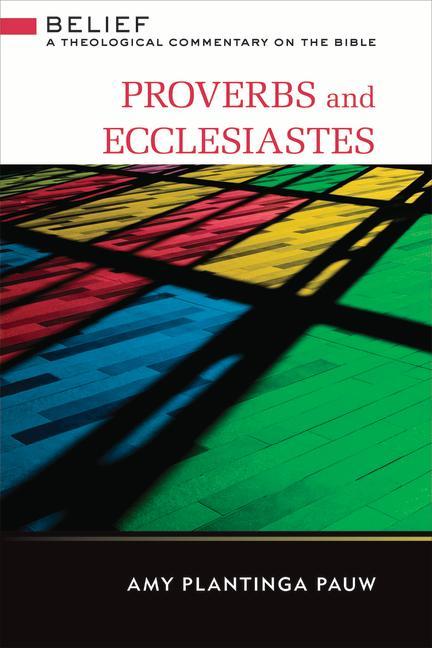 Knjiga Proverbs and Ecclesiastes Amy Plantinga-Pauw