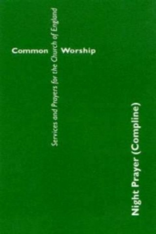 Könyv Common Worship: Night Prayer (Compline) 