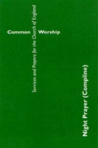 Knjiga Common Worship: Night Prayer (Compline) 