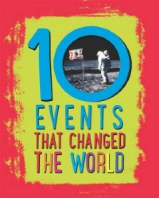 Könyv 10: Events That Changed the World Cath Senker