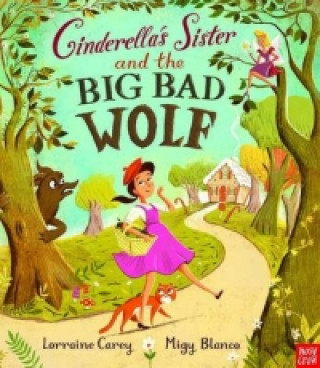 Libro Cinderella's Sister and the Big Bad Wolf Lorraine Carey