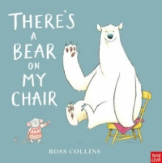 Knjiga There's a Bear on My Chair Ross Collins