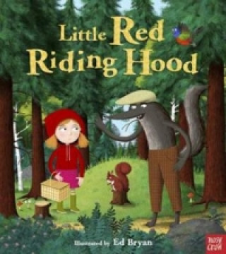 Kniha Fairy Tales: Little Red Riding Hood Ed Bryan