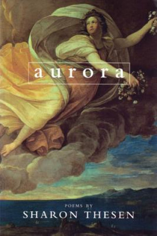 Kniha Aurora Sharon Thesen