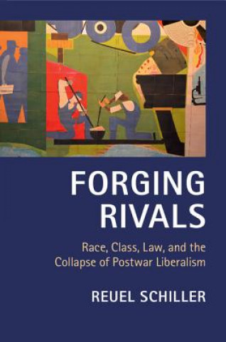 Kniha Forging Rivals Reuel Schiller