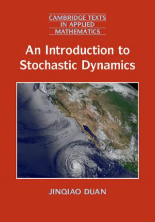 Carte Introduction to Stochastic Dynamics Jinqiao Duan