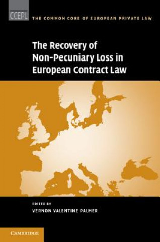 Könyv Recovery of Non-Pecuniary Loss in European Contract Law Vernon V. Palmer