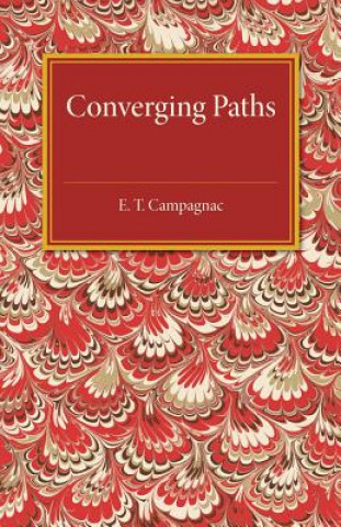 Knjiga Converging Paths E. T. Campagnac