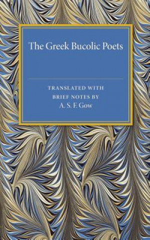 Kniha Greek Bucolic Poets A. S. F. Gow