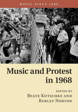 Livre Music and Protest in 1968 Beate Kutschke