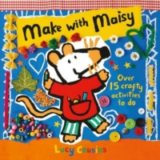 Knjiga Make with Maisy Lucy Cousins