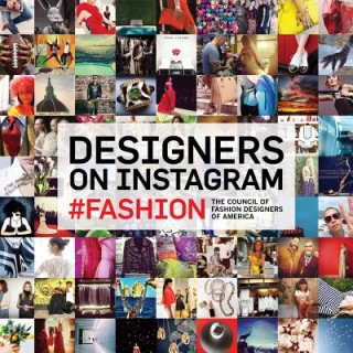 Kniha Designers on Instagram Council of Fashion Designers of America