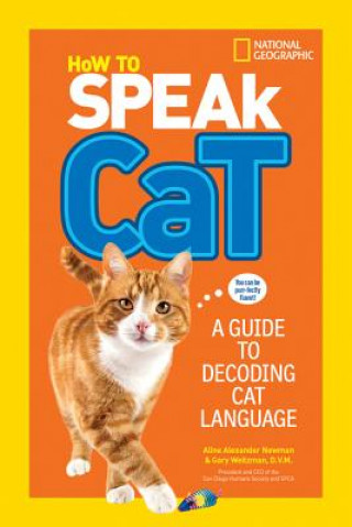 Kniha How to Speak Cat Aline Alexander Newman