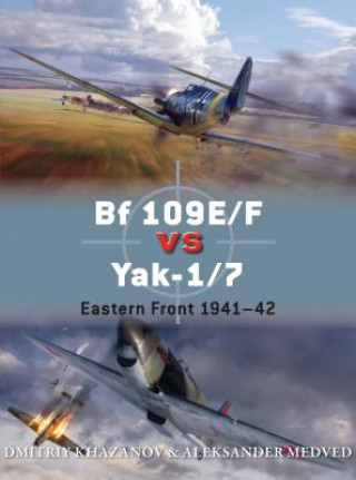 Knjiga Bf 109E/F vs Yak-1/7 Dmitriy Khazanov