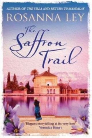 Kniha Saffron Trail Rosanna Ley