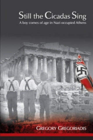 Boek Still the Cicadas Sing Gregory Gregoriadis